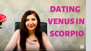 Dating Venus in Scorpio I What To Expect