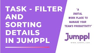 Task, Filter and Sorting details in #jumppl