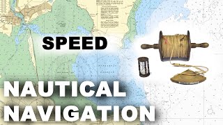 Nautical navigation. Chapter 6. Speed measurement. knots, speed log.