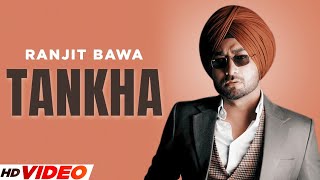 Tankha (Full Song) | Ranjit Bawa | Latest Punjabi Songs 2023 | New Punjabi Songs 2023