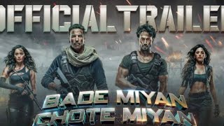 #Bade Miyan Chote Miyan Movie Review |#trelar trel |#new movi 2024|#akhaykumar #bademiyanchotemiyan