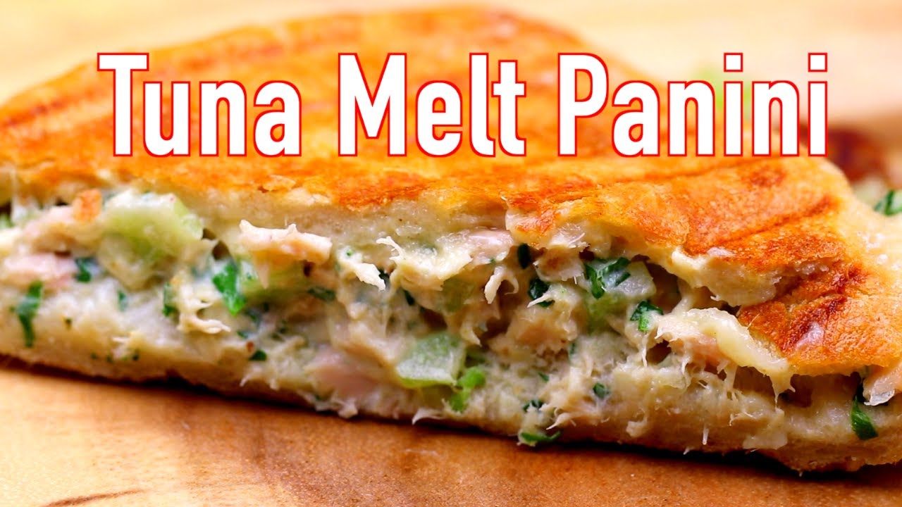 The Most Amazing Tuna Melt Panini Recipe Will Change Your Life - YouTube