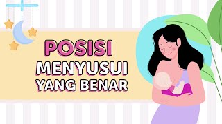 TIPS DAN TRIK POSISI MENYUSUI YANG BENAR