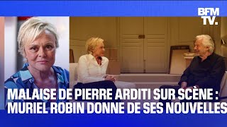 Malaise de Pierre Arditi sur scène: Muriel Robin donne de ses nouvelles sur BFMTV