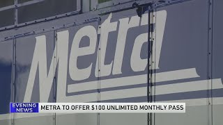 Metra to offer $100 unlimited monthly pass