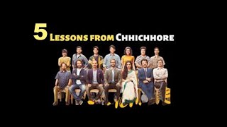 5 Life Lessons | Chhichhore