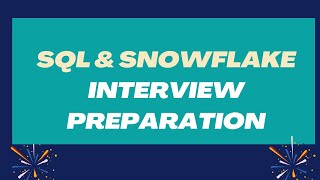 SQL and Snowflake Interview Questions and Answers | Snowflake