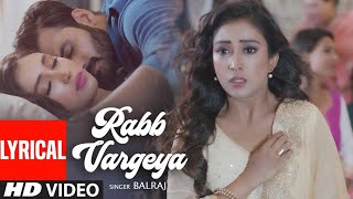 Rabb Vargeya| Balraj (Full Song) G Guri | Singh. Jeet || Latest Punjabi. Songs 2019