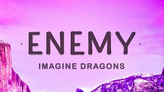 [1 HOUR 🕐] Imagine Dragons & jid - Enemy (Lyrics) | Oh the misery everybody wants to be my enemy