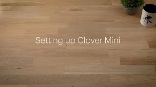 Setting up Clover Mini (gen 2)