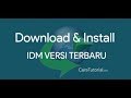 Cara Download dan Install IDM Versi Terbaru | Internet Download Manager