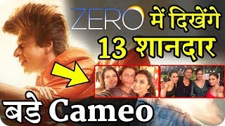 Zero Movie 13 Celebrities Very Special Cameo Check it Now Full Details