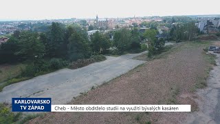 Cheb: Město obdrželo studii na využití bývalých kasáren (TV Západ)