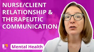 Nurse/Client Relationship, Therapeutic Communication -Psychiatric Mental Health Nursing |@LevelUpRN