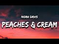 Noah Davis - Peaches & Cream (Lyrics)