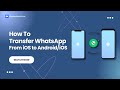 How To Transfer WhatsApp From iOS to Android/iOS