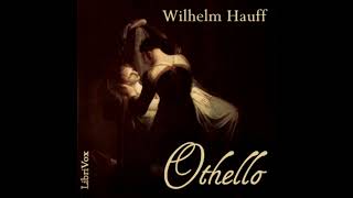 Othello Novelle by Wilhelm HAUFF read by Hokuspokus  Full Audio Book