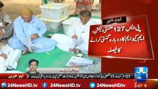 24 Breaking: PS 127 elections, the MQM decided to re count