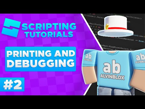 How to Create a Script on Roblox – 2 (Printing and Debugging)