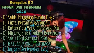 Kumpulan DJ Terbaru 2022 Full Bass DJ Sakit Pingga...