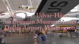 The Smithsonian Air \u0026 Space Museum - Steven F. Udvar-Hazy Center annex