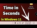 How to Show Time in Seconds in Windows 11 Taskbar