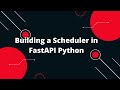 Python FastAPI Tutorial #42  Building a Scheduler in FastAPI  Python 🚀