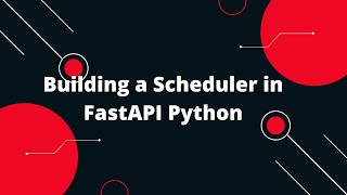 Python FastAPI Tutorial #42 Building a Scheduler in FastAPI Python 🚀
