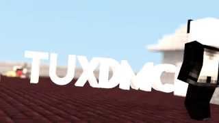 Intro ► TuxdMC (BEST)