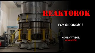 Reaktorok - Forradalmi hegesztés technológia