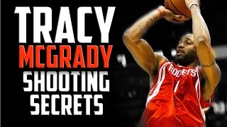 Tracy McGrady: NBA Shooting Secrets