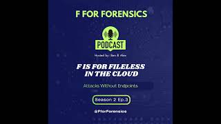 F is for Fileless in the Cloud – Attacks Without Endpoints
