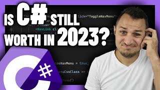 Is LEARNING C# still WORTH it in 2023?