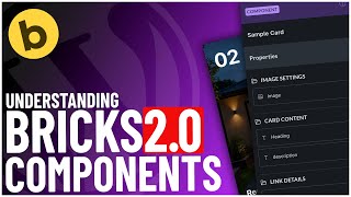 Bricks Builder 2.0 Components 101: Build Smarter, Not Harder!
