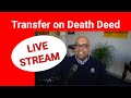 why a transfer on death deed is a bad idea