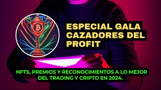 Gran Gala 2024 - Cazadores del Profit