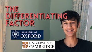 How to Get Into Oxford / Cambridge University | The Differentiating Factor Between Applicants