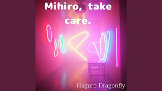 Mihiro, take care.