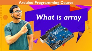 17. What is Array || Arduino Programming Course (simulation)|| Arduino Programming Bangla Tutorial