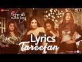 Tareefan (Full Lyrics) | Veere Di Wedding | Qaran Ft. Badshah | Official Lyrics Video