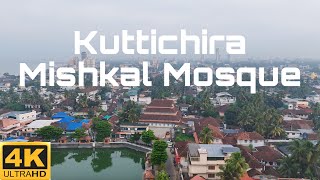 Kuttichira Mishkal Mosque Drone View | Kozhikode | 4K | DJI Mini 4Pro Footage | Kerala | Part 06