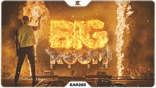 Sick Big Room Mix 2022 🔥 | Best of Festival EDM Drops | EAR #285