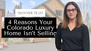 Why High-End Homes in Colorado Are Stalling on the Market