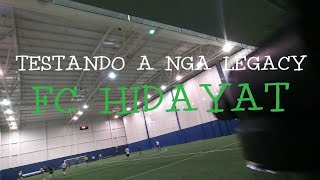 FC Hidayat - TESTE COM A NGA LEGACY