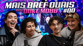 Duke Mobb, UN PROJET DE LÉGENDE ?! (Tarik Azzouz, Morsay, Alkpote etc...) - Mais Bref Ouais #00