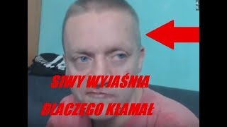 BYSTRZAK TV /. SIWY wyjaśnia dlaczego kłamał