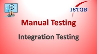 Manual Testing - Integration Testing