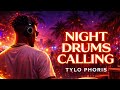 Night Drums Calling 🥁 | Amapiano Afrobeats Fusion | Log Drum Groove | Tylo Phoris