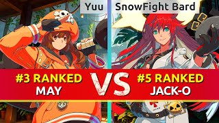 GGST ▰ Yuu (#3 Ranked May) vs SnowFight Bard (#5 Ranked Jack-O). High Level Gameplay