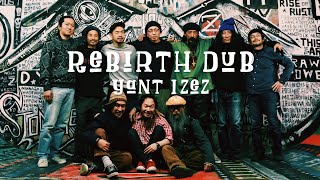 Rebirth Dub /  Yant Izez mixed by Itak Shaggy Tojo